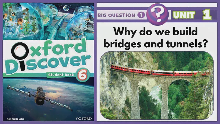 Oxford Discover 6 | Unit 1 | Why do we build bridges and tunnels?