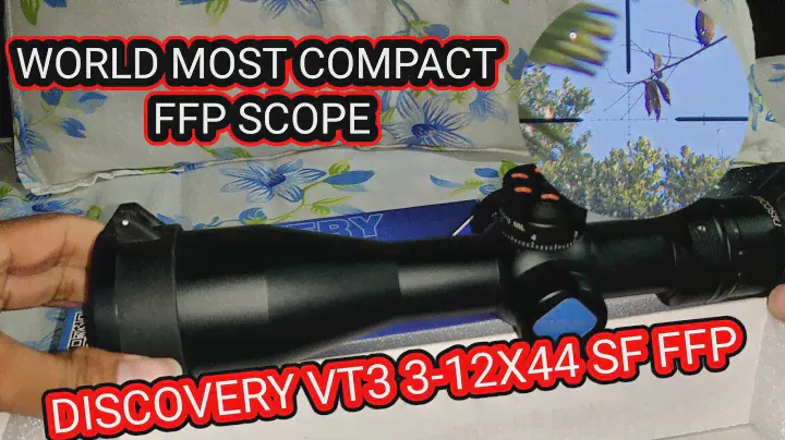 Unboxing/short review of the world most compact ffp scope-DISCOVERY VT3 3-12X44 SF FFP/zoom 3-12/