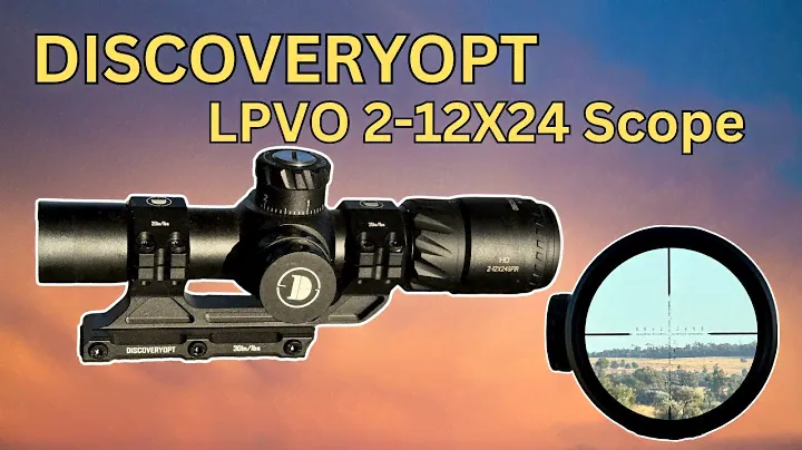 Discovery Opt HD 2 12x24 Scope Review