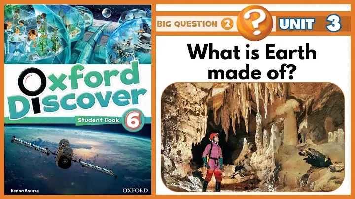 Oxford Discover 6 | Unit 3 | What is Earth made of?